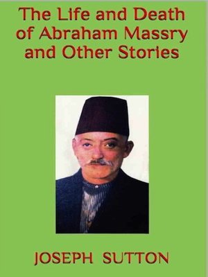 cover image of The Life and Death of Abraham Massry and Other Stories